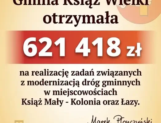 Gmina Książ Wielki z dofinansowaniem na remont dwóch dróg gminnych